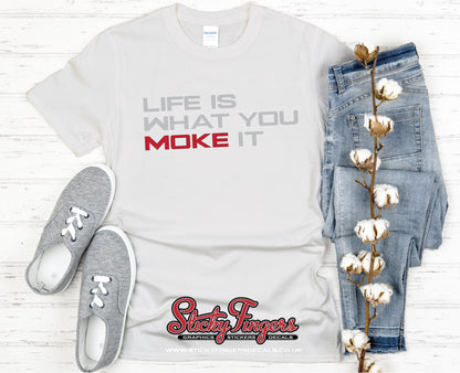 'Life is what you Moke it' Tshirt